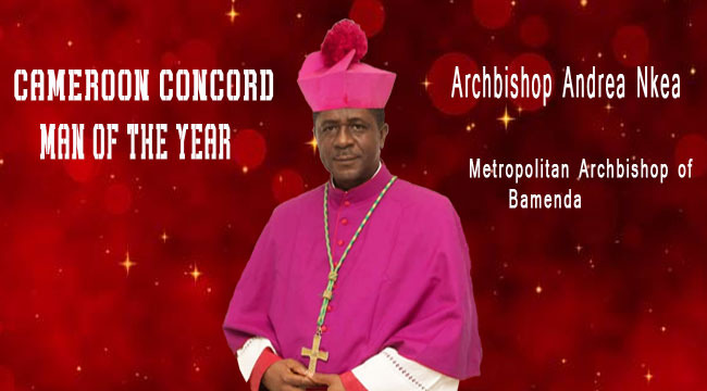 Archbishop Andrew Nkea is Cameroon Concord Person Of The Year